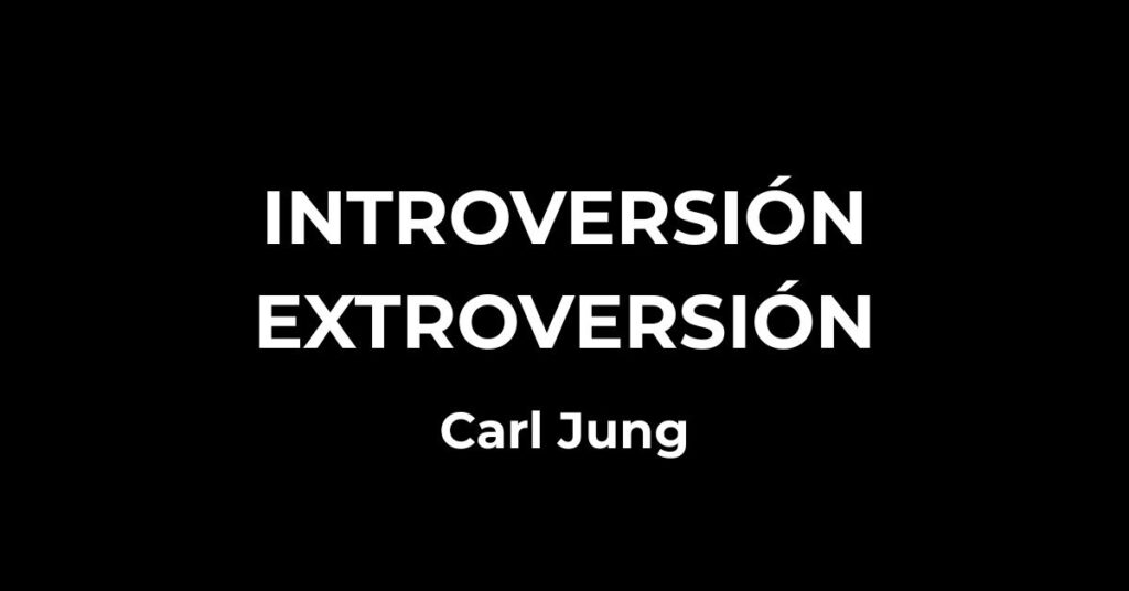 Introversión o Extroversión